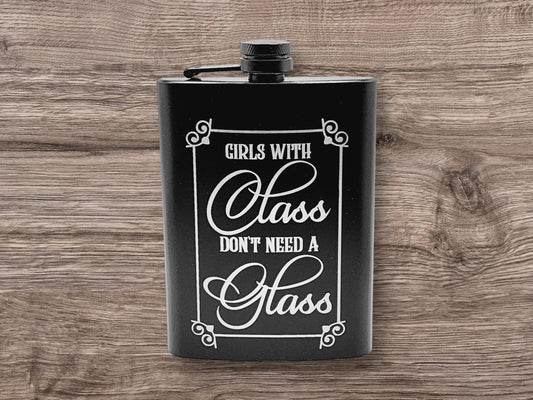 Girls with Class 8oz Flask, Engraved Whisky Flask, Matte Black Stainless Steel Hip Flask, Funnel Included, Liquor Flask, Drink Flask